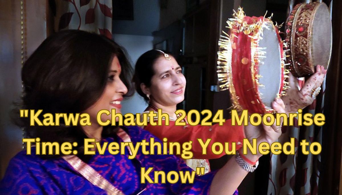 Karwa Chauth: The Convention, Katha, and Moonrise Time