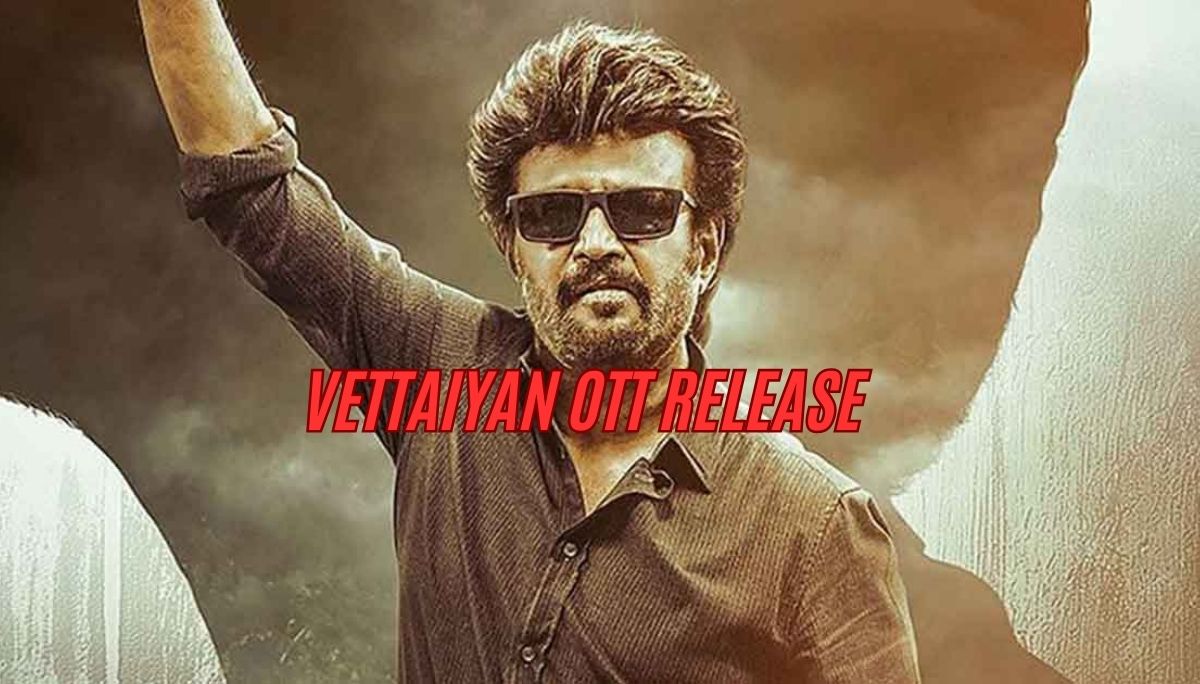 "Vettaiyan OTT Release: Will Rajinikanth’s Latest Blockbuster Premiere on November 7?"